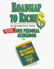 Cover of: Roadmap to Riche$: Your Personal Guidebook for The Lazy Man's Way to Riches! (companion workbook to The Lazy Man's Way to Riches)