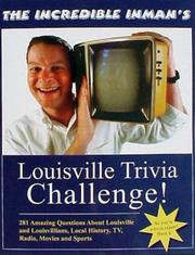 Cover of: The Incredible Inman's Louisville Trivia Challenge!