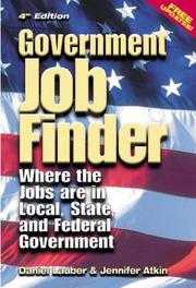Cover of: Government Job Finder: Where the Jobs Are in Local, State, and Federal Government (Government Job Finder) (Government Job Finder)