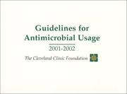 Cover of: Guidelines for Antimicrobial Usage 2001-2002 | Cleveland Clinic Foundation.