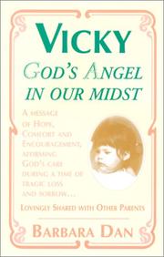 Cover of: Vicky: God's Angel in Our Midst