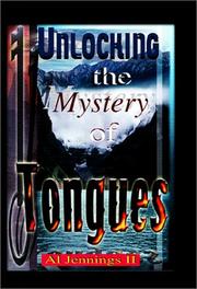 Cover of: Unlocking the Mystery of Tongues