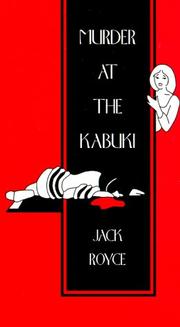 Cover of: Murder at the Kabuki by Josiah Royce