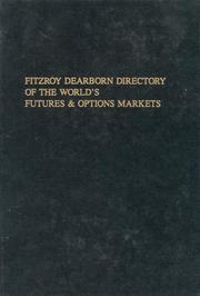 Cover of: The Fitzroy Dearborn Directory of the World's Futures & Options Markets