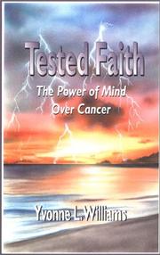 Cover of: Tested Faith: The Power of Mind over Cancer