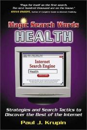 Cover of: Magic Search Words-Health: Strategies and Search Tactics to Discover the Best of the Internet (Magic Search Words)