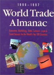 Cover of: World Trade Almanac 1996-1997: Economic, Marketing, Trade, Cultural, Legal, & Travel Surveys for the World's Top 100 Countries (World Trade Almanac)