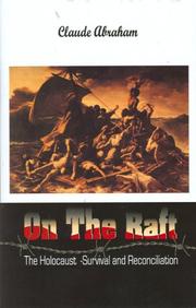 Cover of: On The Raft: The Holocaust - Survival and Reconciliation