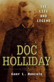 Cover of: Doc Holliday: the life and legend