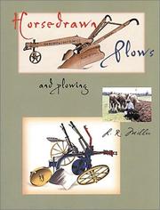 Horsedrawn Plows and Plowing by L. R. Miller
