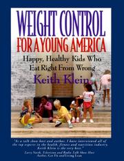 Cover of: Weight Control for a Young America: Happy, Healthy Kids Who Eat Right from Wrong
