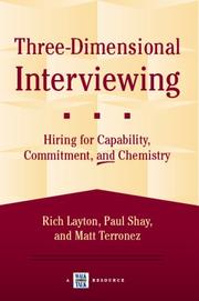 Cover of: Three-Dimensional Interviewing by Rich Layton; Paul Shay; and Matt Terronez
