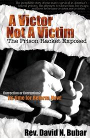 Cover of: A Victor Not a Victim | David N. Bubar