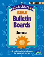 Cover of: INTERACTIVE BIBLE BULLETIN BOARDS--SUMMER