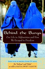 Behind the Burqa by Batya Swift Yasgur, Sulima and Hala