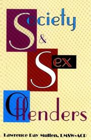 Cover of: Society & Sex Offenders by Lawrence Ray Mullen