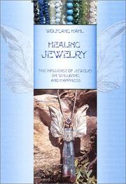 Cover of: Healing Jewelry: The Influence of Jewelry on Wellbeing and Happiness