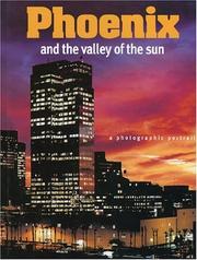 Cover of: Phoenix and The Valley of the Sun: A Photographic Portrait