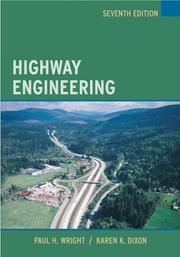 Cover of: Highway Engineering by Paul H. Wright, Karen Dixon