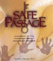 Cover of: Safe Passage: A Summary of the "Parent 2 Parent" Mentoring Program