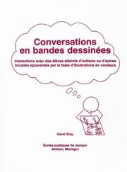 Cover of: Conversations En Bandes Dessinees: Interactions Avec Des Eleves Atteints D'Autisme Ou D'Autres Troubles Apparentes Par Le Biais D'Illustrations En Couleurs