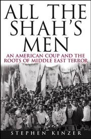 Cover of: All the Shah's Men by Stephen Kinzer