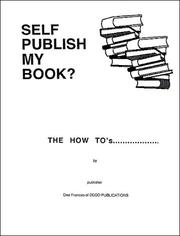 Cover of: Self Publish My Book? How to's by Dee Frances, Dee Frances