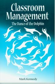 Cover of: Classroom Management: The Dance of the Dolphin