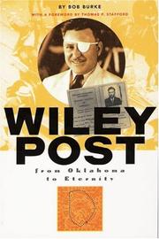 Cover of: Wiley Post; From Oklahoma to Eternity by Bob Burke