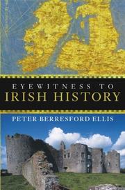 Cover of: Eyewitness to Irish history by Peter Berresford Ellis