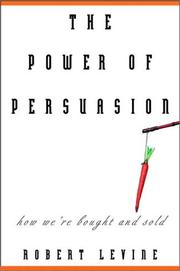 Cover of: The Power of Persuasion: How We're Bought and Sold