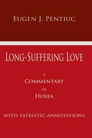 Cover of: Long-Suffering Love: A Commentary on Hosea With Patristic Annotations