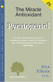 Cover of: Pycnogenol Miracle Antioxidant (Woodland Health Series)