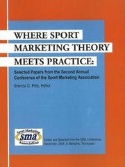 Cover of: Where Sport Marketing Theory Meets Practice: Selected Papers from the Second Annual Conference of the Sport Marketing Association..