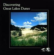 Cover of: Discovering Great Lakes Dunes by Earl Wolf, Elizabeth Brockwell-Tillman, Ken Fettig, Leslie Johnson