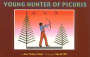 Cover of: Young Hunter of Picuris by Ann Nolan Clark