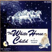 Cover of: The White Horse Child (CD-ROM for MAC) by Greg Bear, Interactive Tdc, Greg Bear, TDC Interactive