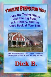 Cover of: Twelve Steps for You: Take the Twelve Steps with the Big Book, A.A. History, and the Good Book at Your Side