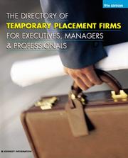 Cover of: The Directory of Temporary Placement Firms for Executives, Managers&Professionals (Directory of Executive Temporary Placement Firms)