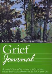 Cover of: Grief Journal (HeartWisdom self-guided retreat journals) | Linda Lodge Abelson Andreozzi