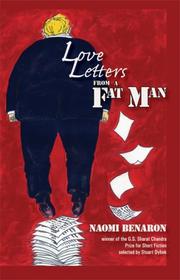 Cover of: Love Letters from a Fat Man by Naomi Benaron, Naomi Benaron