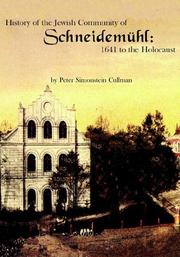 History of the Jewish Community of Schneidemühl by Peter Simonstein Cullman