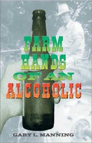 Cover of: Farm Hands of an Alcoholic
