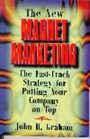 Cover of: The New Magnet Marketing by John Graham