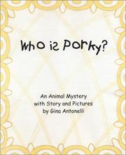Cover of: Who Is Porky | Gina Antonelli