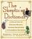 Cover of: The Skeptic's Dictionary