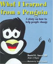 Cover of: What I Learned from a Penguin by Daniel G. Amen & Jesse J. Payne