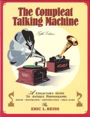 Cover of: The Compleat Talking Machine by Eric L. Reiss, Eric L. Reiss