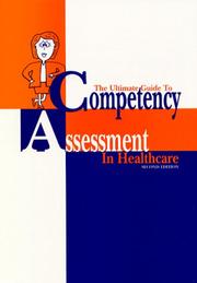 Cover of: The Ultimate Guide to Competency Assessment in Health Care by Donna Wright, Donna Wright