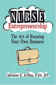 Cover of: Nurse Entrepreneurship: The Art of Running Your Own Business